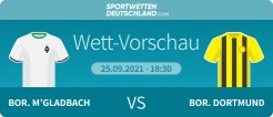 Gladbach - Dortmund Wetten Quoten Wett-Tipp Prognose Angebote Borussenderby