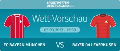 Bayern München - Bayer Leverkusen Quotenvergleich Prognose Wetten