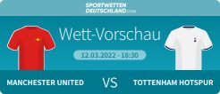 Man United - Tottenham Quotenvergleich Prognose Wett-Tipp