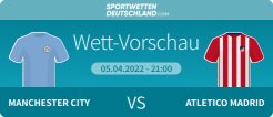 Man City - Atletico Madrid Quotenvergleich Wett-Tipp Prognose Vorschau